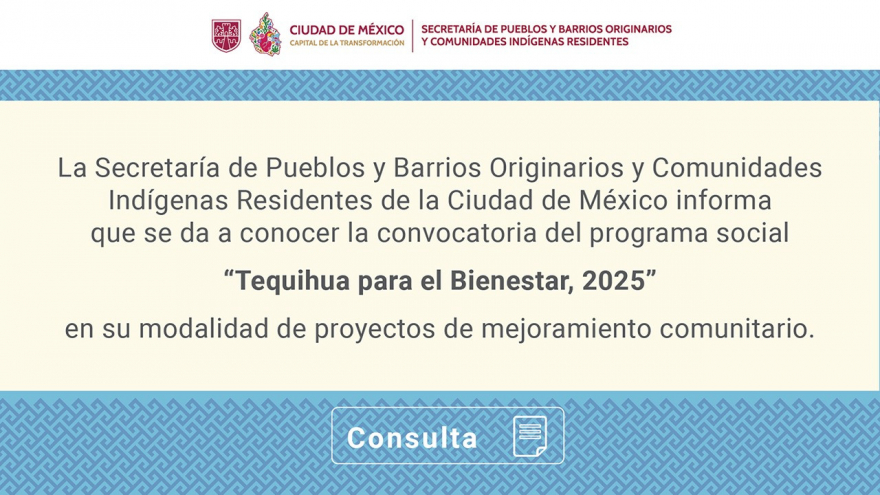 Convocatoria Tequihua para el Bienestar: Proyectos de mejoramiento comunitario 2025