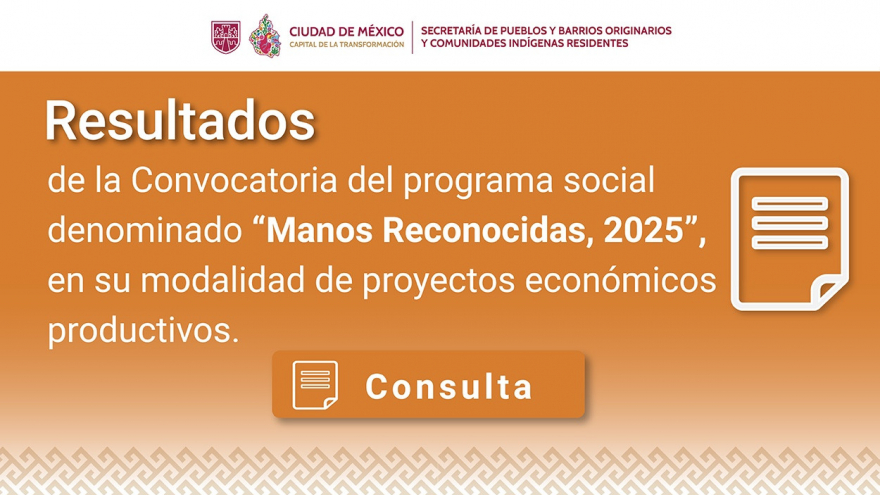 Resultados Proyectos Económicos Productivos Manos Reconocidas 2025
